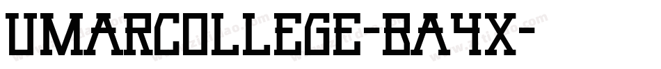 UmarCollege-BA4x字体转换
