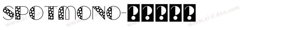 spotmono字体转换