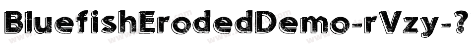 BluefishErodedDemo-rVzy字体转换