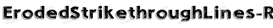 ErodedStrikethroughLines-Rnde字体转换