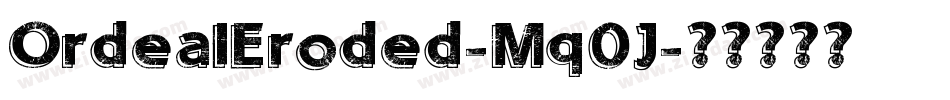 OrdealEroded-Mq0J字体转换