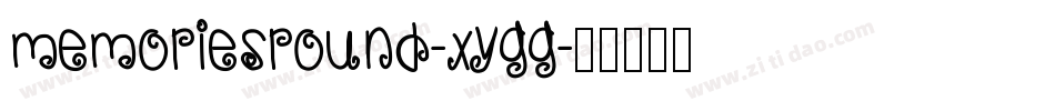 MemoriesRound-XYgg字体转换