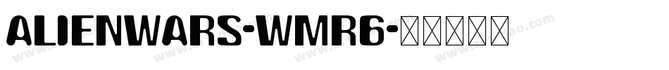 AlienWars-wMR6字体转换