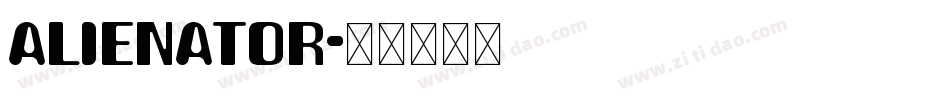 Alienator字体转换