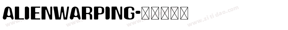 alienwarping字体转换