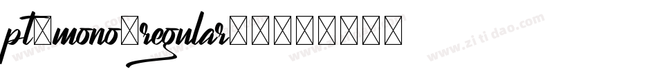 pt-mono-regular-2字体转换