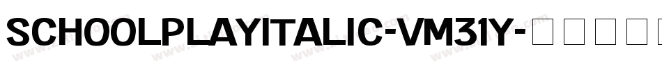 SchoolPlayItalic-vm31y字体转换