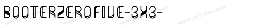 BooterZeroFive-3X3字体转换
