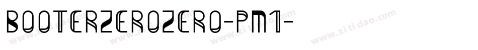 BooterZeroZero-pM1字体转换