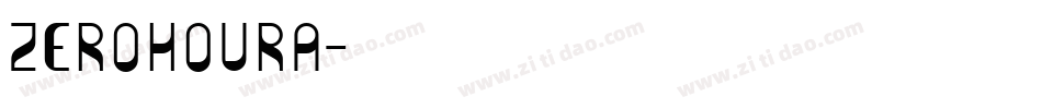 ZEROHOURA字体转换