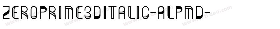ZeroPrime3DItalic-ALPmD字体转换