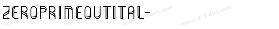 zeroprimeoutital字体转换