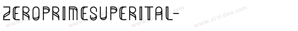 zeroprimesuperital字体转换