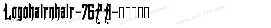 Logohalfnhalf-76PA字体转换