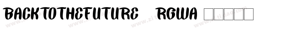 BackToTheFuture4-RgWA字体转换