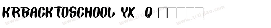 KrBackToSchool-YX7q字体转换