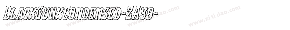BlackGunkCondensed-ZAy8字体转换 BlackGunkCondensed-ZAy8字体转换