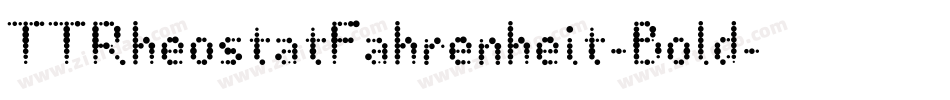 TTRheostatFahrenheit-Bold字体转换