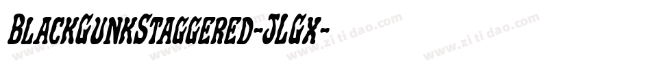 BlackGunkStaggered-JLGx字体转换