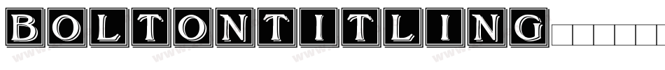 BoltonTitling字体转换