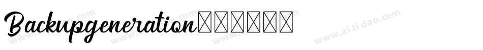 Backupgeneration字体转换