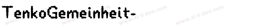 TenkoGemeinheit字体转换