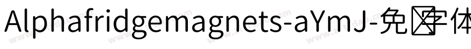 Alphafridgemagnets-aYmJ字体转换