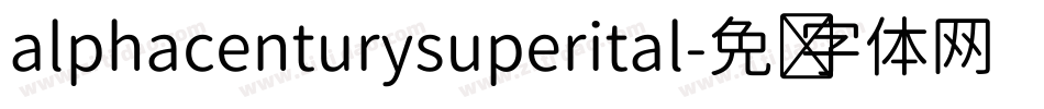 alphacenturysuperital字体转换