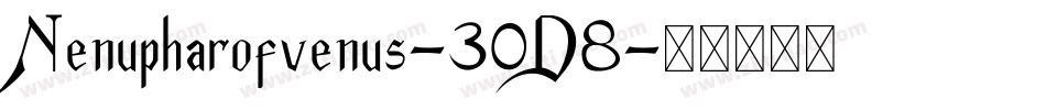 Nenupharofvenus-30D8字体转换