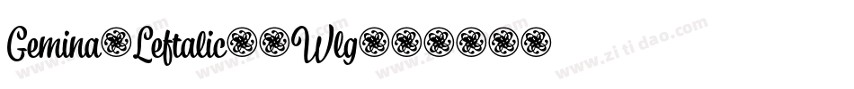 Gemina2Leftalic-6Wlg字体转换