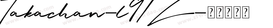 Takachan-l97Z字体转换