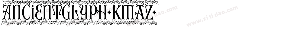 AncientGlyph-KMaZ字体转换