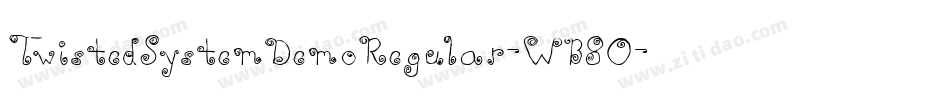 TwistedSystemDemoRegular-WB8O字体转换