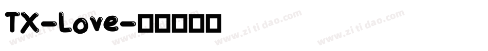TX-Love字体转换