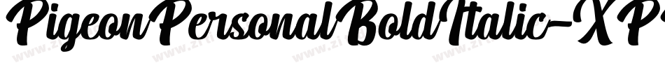 PigeonPersonalBoldItalic-XPBK字体转换 PigeonPersonalBoldItalic-XPBK字体转换