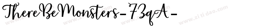 ThereBeMonsters-7ZqA字体转换 ThereBeMonsters-7ZqA字体转换