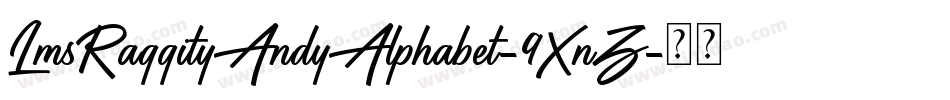 LmsRaggityAndyAlphabet-9XnZ字体转换