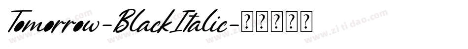 Tomorrow-BlackItalic字体转换