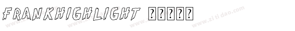 FrankHighlight字体转换