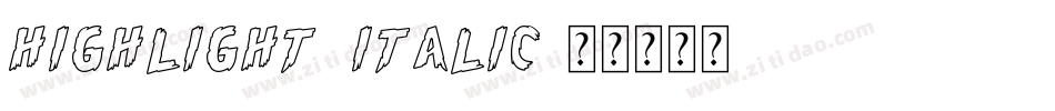 Highlight_Italic字体转换