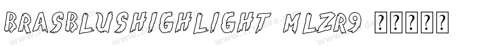 BrasblusHighlight-mLZR9字体转换