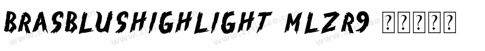 BrasblusHighlight-mLZR9字体转换