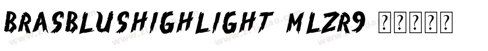BrasblusHighlight-mLZR9字体转换