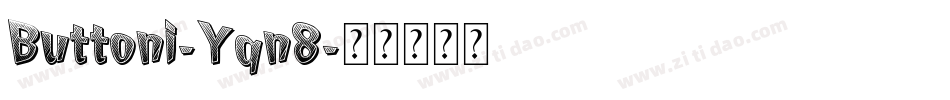 Buttoni-Yqn8字体转换