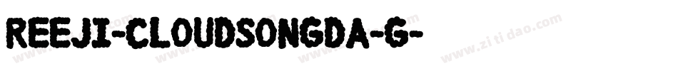 Reeji-CloudSongDa-G字体转换