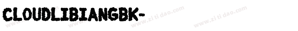 cloudlibiangbk字体转换