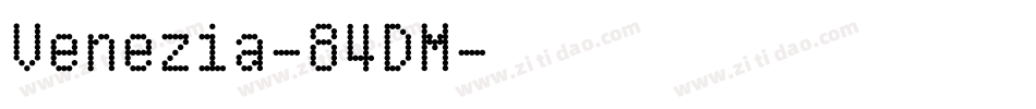 Venezia-84DM字体转换