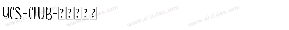 YES-CLUB字体转换
