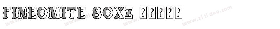 Fineomite-8OxZ字体转换