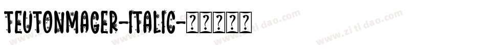 TeutonMager-Italic字体转换